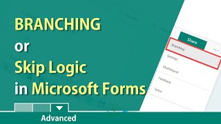Branching and sections in Microsoft Forms thumbnail