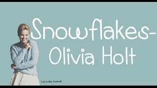 Snowflakes (With Lyrics) - Olivia Holt