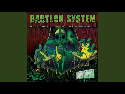 Babylon System (feat. Nathan Aurora)
