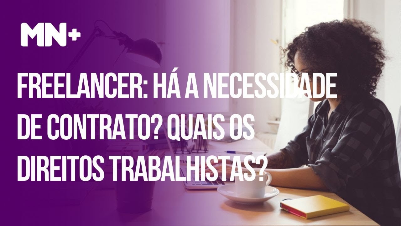 Freelancer: há a necessidade de contrato? Quais os direitos trabalhistas?