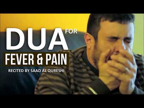 DUA THAT REMOVE Fever, Headache, Pain & illness Insha Allah  ᴴᴰ - VERY EFFECTIVE!!