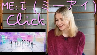 ME:I (ミーアイ) - Click |MV Reaction/リアクション/海外の反応|