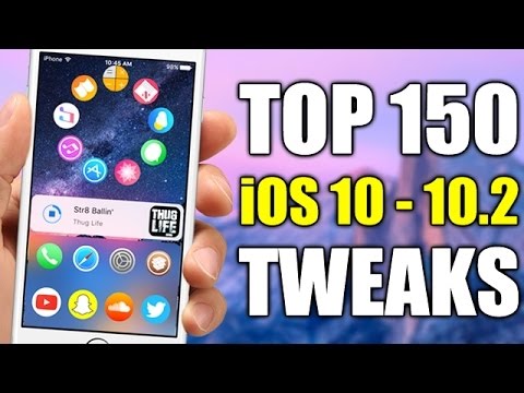 TOP 150 iOS 10 - 10.2 Jailbreak Tweaks