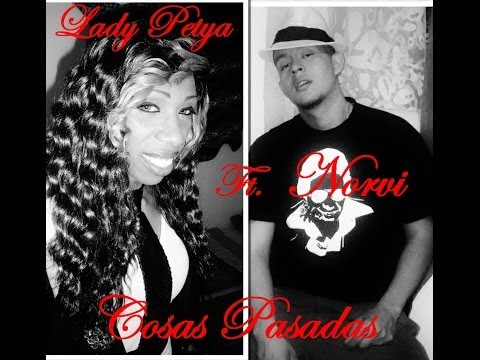 Lady Petya - Cosas Pasadas ft.  Norvi (JB Productions)
