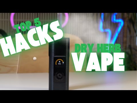 Top 5 Hacks For Dry Herb Vaporizers