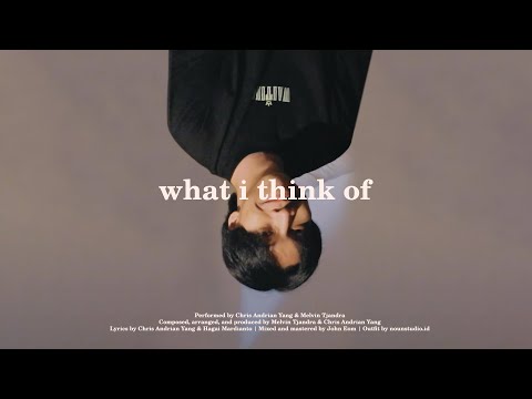 what i think of - Chris Andrian Yang (Original Song) | Official Lyric Video