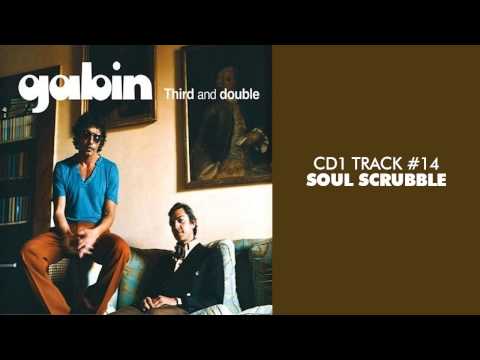 Gabin - Soul Scrubble - THIRD AND DOUBLE (CD1) #14