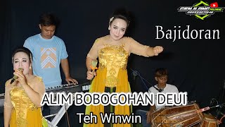 Download lagu ALIM BOBOGOHAN DEUI - TEH WINWIN_BAJIDORAN (Genjlong Music) cover mp3