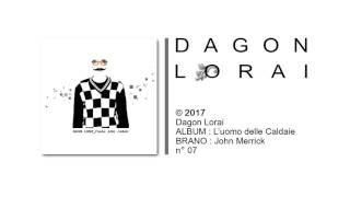Dagon Lorai - John Merrick