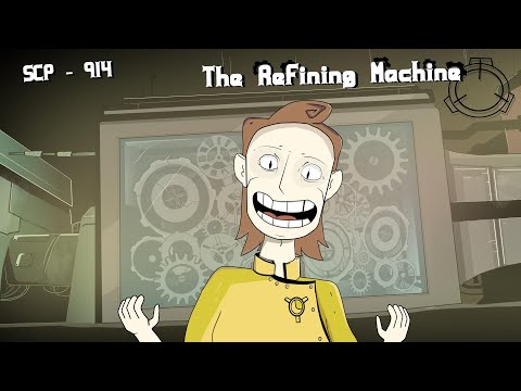 The Refining Machine SCP - 914