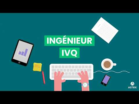 [La Minute Métiers Astek] Ingénieur IVQ
