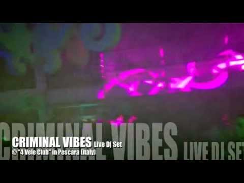 Criminal Vibes a.k.a. Paul Jockey @ "4 Vele Club" in Pescara (italia)