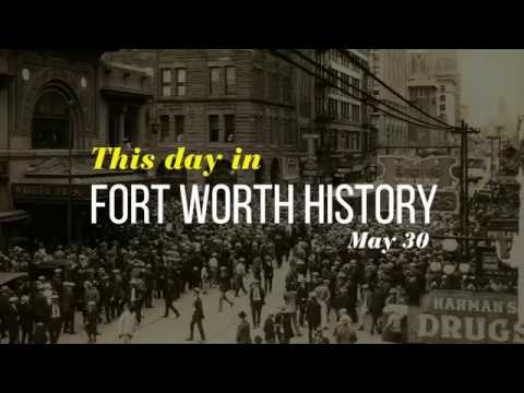 This Day in Fort Worth History: May 30, 1890