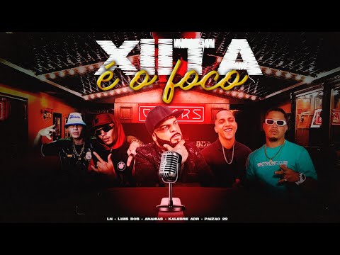 CYPHER - Xiita é o Foco - Ananias Cts, Kalebre Adr, Luiis Bob, Paizão 22, Ln [Vídeo Clip]@TLnoBeat