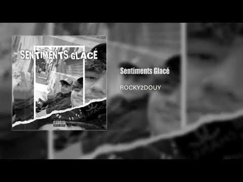 Rocky2Douy - Sentiments glacés