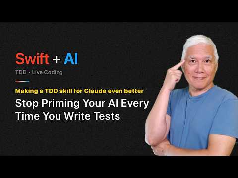 Stop Priming Your AI Every Time You Write Tests (Swift + AI) thumbnail