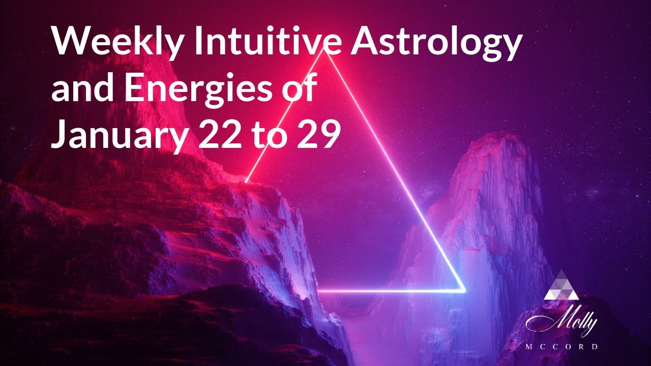 Weekly Intuitive Astrology of Jan 22 to 29 ~ Aquarius New Moon; Strong Mercury; Strong Uranus