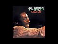 Al Green -  Funny How Time Slips Away