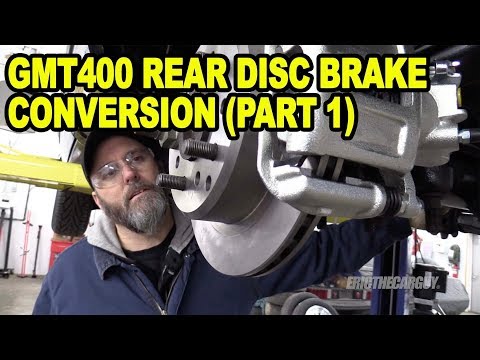 GMT400 Rear Disc Brake Conversion (Part 1) #ETCGDadsTruck