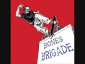 Bones Brigade No Reason (Minor Threat) 