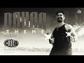 Dahaa Theme BGM Slowed Reverb Bass Boosted
