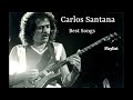 Carlos Santana - Greatest Hits Best Songs Playlist