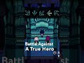 Battle Against A True Hero Deltarune Undertale