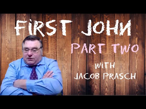 First John Part 2 - Zoom Bible Study and Q&A With Jacob Prasch