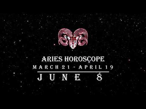 Aries Horoscope June 8