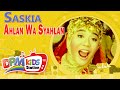 Saskia Ahlan Wa Syahlan Official Kids Video