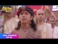 Chakravartin Ashoka Samrat Full Episode Ep 8 Ashoka Doesn T Want To Stay In Patliputra Colors