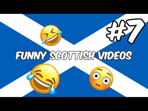 Funny Scottish Videos Compilation Part 7