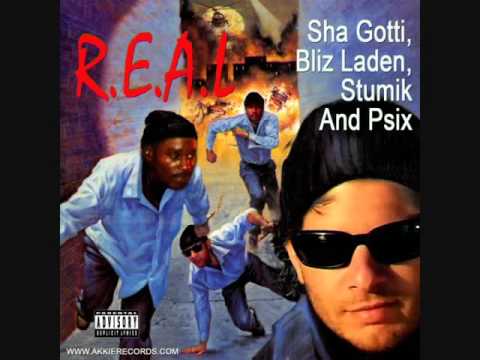 Sha Gotti, Bliz Laden, Stumik and Psix - REAL