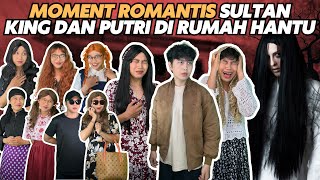 Download lagu MOMENT ROMANTIS SULTAN KING DAN SULTAN PUTRI DI RUMAH HANTU mp3