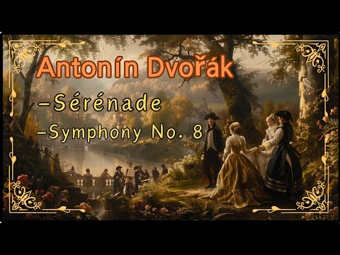 Serenade#Dvorak#Symphony#8th#,