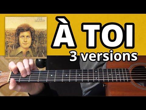 Tuto Guitare : À toi - Joe Dassin (3 niveaux de difficulté)