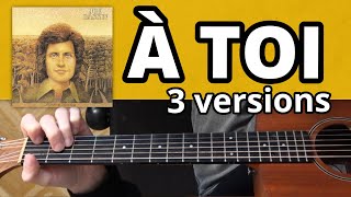 Tuto Guitare : ya toi - Joe Dassin (3 niveaux de difficulty©)