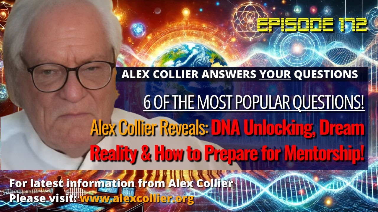 Alex Collier Reveals DNA Unlocking, Dream Reality & How to Prepare for Mentorship!