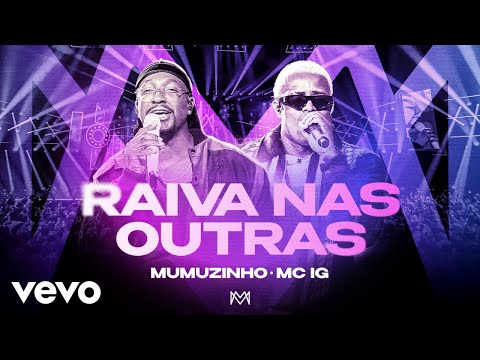 Mumuzinho, Mc IG - Raiva Nas Outras (CONECTADO - AO VIVO)