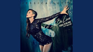 Let It Be Love (Video Star Mix)