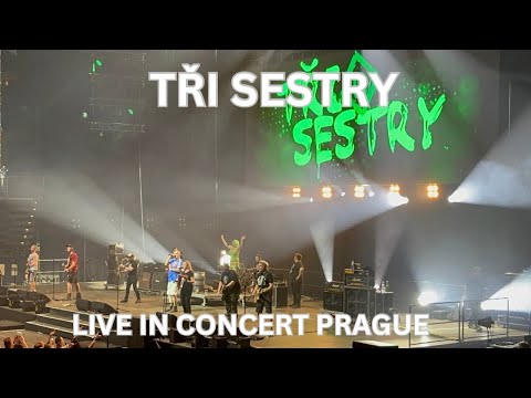 Tři sestry LIVE (Full HD Concert) | O2 Arena Prague