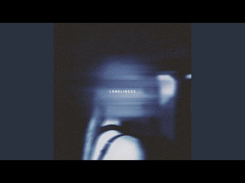 LONELINESS