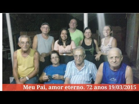 Saudades Papai, aniversário 19/03/2015