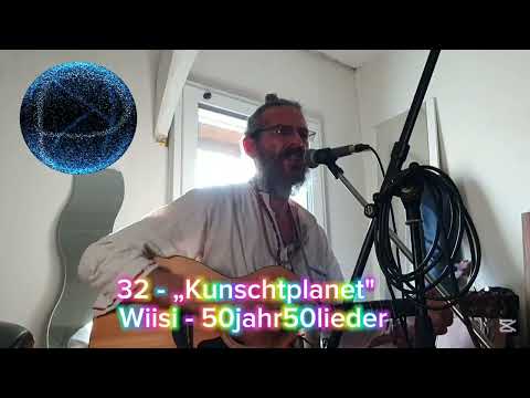 32 - „Kunschtplanet“ - Wiisi - 50jahr50lieder
