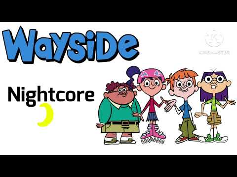 Wayside Theme Song (Nightcore Version)