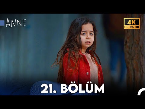Anne 21. Bölüm (4K Ultra HD)