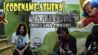 [Codename:ATHENA] - Lithium (Nirvana Cover)