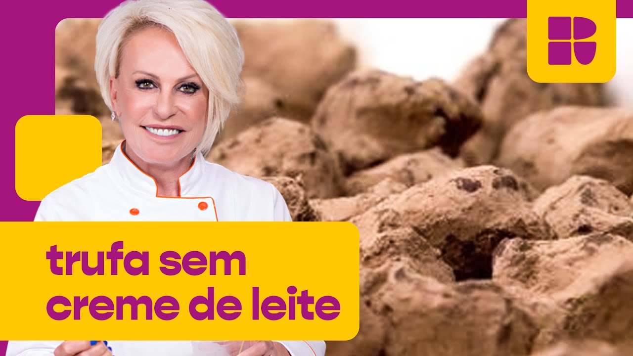Trufa SEM CREME DE LEITE! 😍 | Ana Maria Braga | Mais Você | Receitas