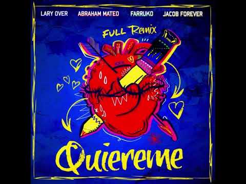 Quiéreme (Full Remix) - Jacob Forever, Farruko Ft. Abraham Mateo, Lary Over (Audio)
