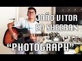 Ed Sheeran - Photograph / João Vitor (cover) 